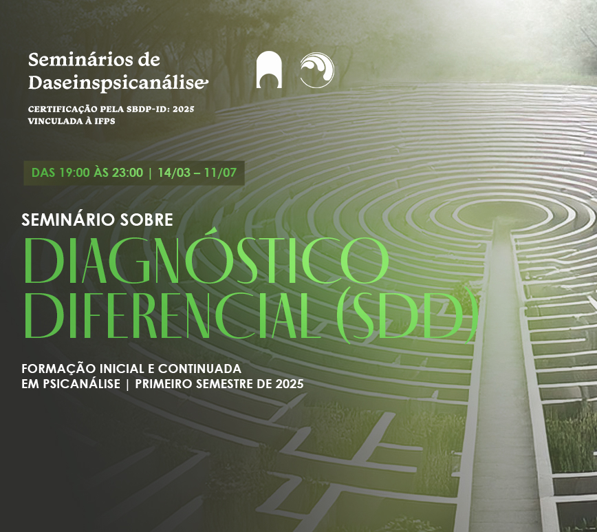 Seminário sobre Diagnóstico Diferencial: Édipo, Narciso e Antinarciso (SDD)